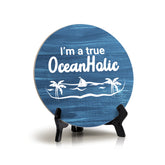 Signs ByLITA Circle I’m a true OceanHolic Summer Table Sign (5x5")